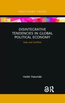 Image of Disintegrative Tendencies in Global Political EconomyExits and Conflicts