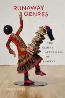 Image of Runaway Genres : The Global Afterlives of Slavery