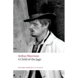 Image of A Child of the Jago by Arthur Morrison (Paperback, 2012)