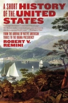 Image of A short history of the United States by Robert V Remini