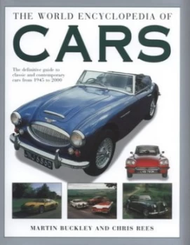 Image of The World Encyclopedia of Cars by Martin Buckley and Chris Rees and Martin Buckley and Martin Buckley Hardback