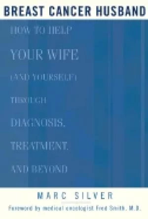 Image of breast cancer husband how to help your wife during diagnosis treatment and
