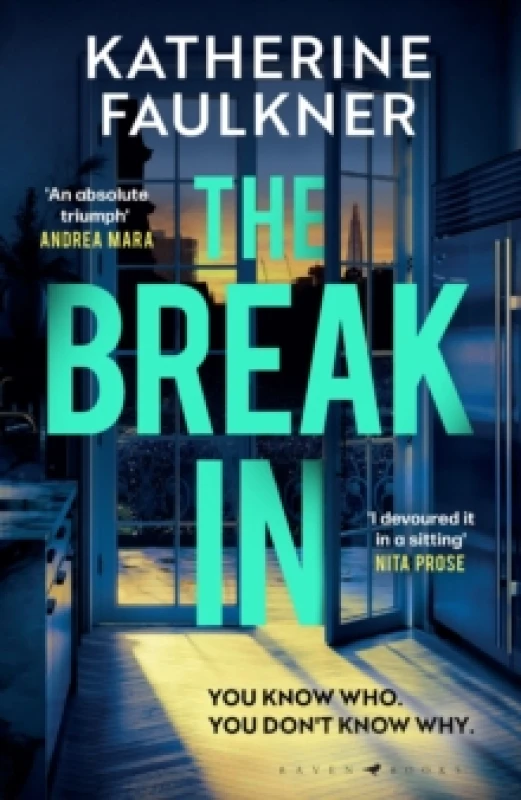 Image of The Break-In : There's nothing as dangerous as a guilty conscience Hardback
