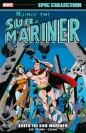 Image of namor the sub mariner epic collection enter the sub mariner