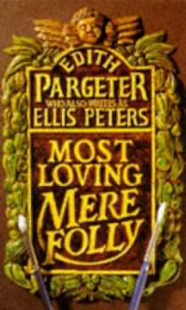 Image of Most Loving Mere Folly by Edith Pargeter Paperback