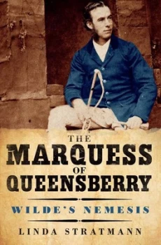 Image of The Marquess of Queensberry by Linda Stratmann Hardback