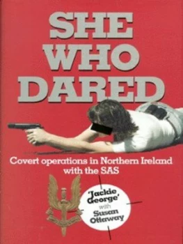 Image of She Who Dared by Jackie George and Susan Ottaway Hardback