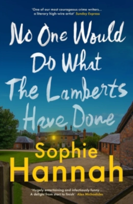 Image of No One Would Do What The Lamberts Have Done : 'The twist is perfection. I think it's just about the cleverest thing I've ever read' Gillian McAllister