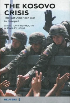 Image of The Kosovo Crisis by Tony Weymouth Hardback