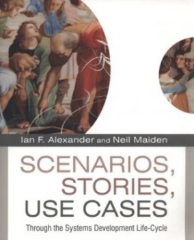 Image of Scenarios Stories Use Cases by Ian F. Alexander Book