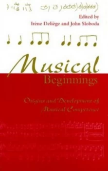 Image of Musical Beginnings by Irne Delige and John a Sloboda Hardback