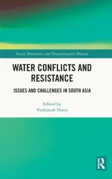 Image of Water Conflicts and Resistance : Issues and Challenges in South Asia