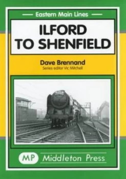 Image of Ilford to Shenfield by D Brennand Book
