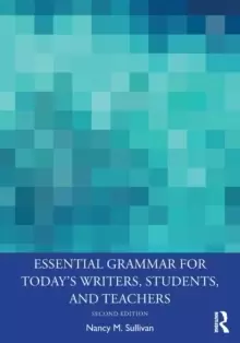 Image of Essential Grammar for Today's Writers, Students, and Teachers