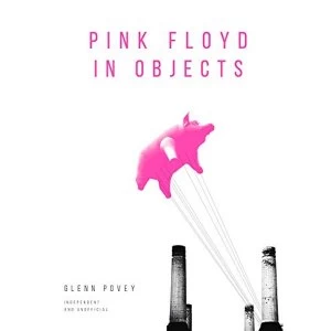 Image of Pink Floyd in Objects Hardback 2018