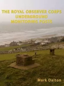 Image of The Royal Observer Corps Underground Monitoring Posts by Mark Dalton