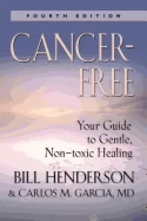 Image of cancer free your guide to gentle non toxic healing