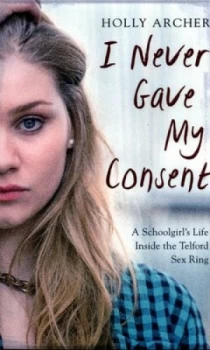 Image of I Never Gave My Consent by Holly Archer Paperback