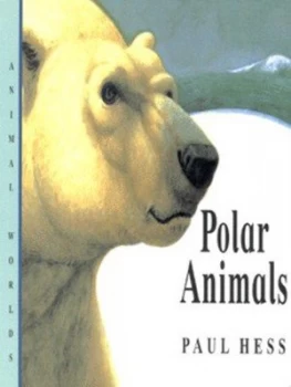 Image of Polar Animals by Paul Hess Hardback