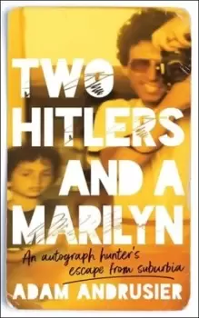 Image of Two Hitlers and a Marilyn by Adam Andrusier