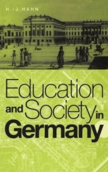 Image of Education and Society in Germany by H. J. Hahn Hardback