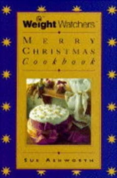 Image of The Weight Watchers Merry Christmas Book by Sue Ashworth and Weight Watchers Paperback