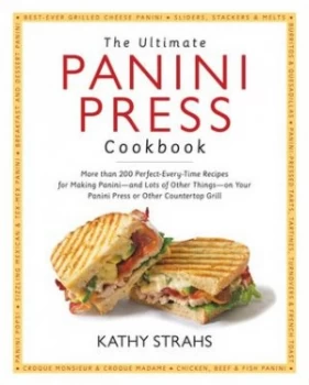 Image of The Ultimate Panini Press Cookbook by Kathy Strahs Book