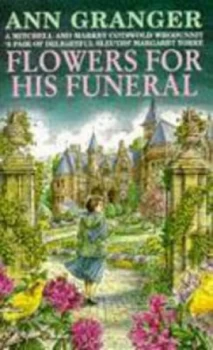 Image of Flowers for His Funeral by Ann Granger Paperback