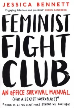 Image of Feminist Fight Club by Jessica Bennett Paperback