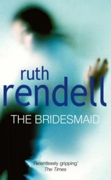 Image of The Bridesmaid by Ruth Rendell Paperback