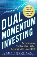 Image of dual momentum investing an innovative strategy for higher returns with lowe