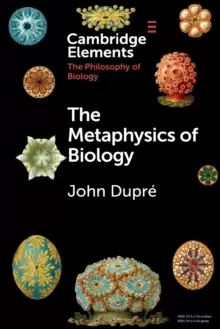 Image of The Metaphysics of Biology