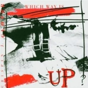 Image of Crispin J Glover - Which Way Is Up CD