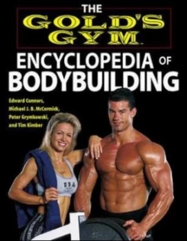 Image of The Golds Gym Encyclopedia of Bodybuilding by Edward Connors Paperback