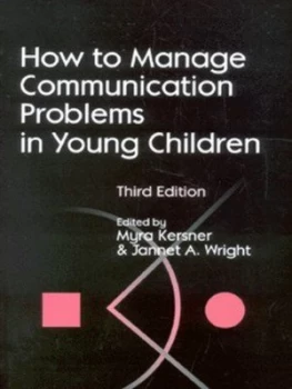Image of How to Manage Communication Problems in Young Children by Myra Kersner Paperback