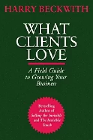 Image of what clients love a field guide to growing your business