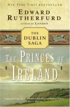 Image of The Princes of Ireland by Edward Rutherfurd Paperback