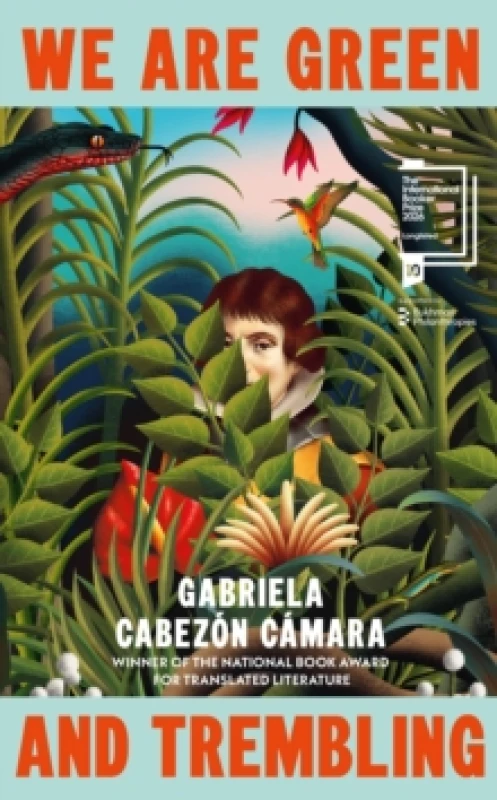 Image of We Are Green and Trembling Hardback