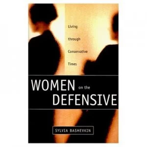 Image of Women on the Defensive by Sylvia Bashevkin Paperback
