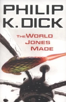 Image of The World Jones Made by Philip K Dick Book