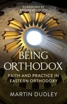 Image of Being Orthodox by Martin Dudley