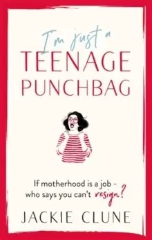 Image of I'm Just a Teenage Punchbag : POIGNANT AND FUNNY: A NOVEL FOR A GENERATION OF WOMEN