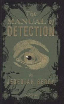 Image of The Manual of Detection by Jedediah Berry Hardback