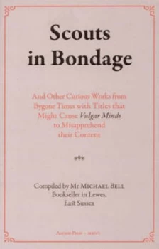 Image of Scouts in Bondage by Michael Bell Hardback