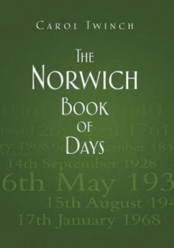 Image of The Norwich Book of Days by Carol Twinch Hardback
