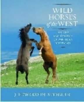 Image of Wild Horses of the West by J. Edward De Steiguer Paperback