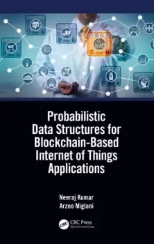 Image of Probabilistic Data Structures for Blockchain-Based Internet of Things Applications