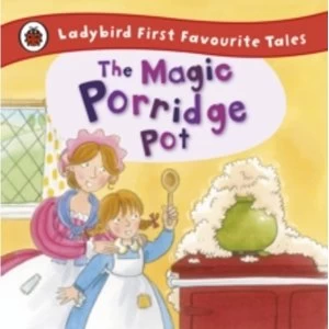 Image of The Magic Porridge Pot: Ladybird First Favourite Tales by Alan Macdonald (Hardback, 2012)
