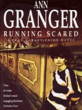 Image of Running Scared by Ann Granger Hardback