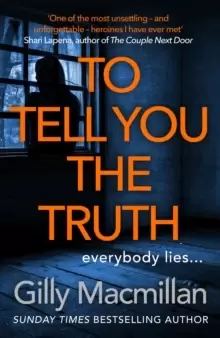 Image of To Tell You the Truth : A twisty thriller that's impossible to put down